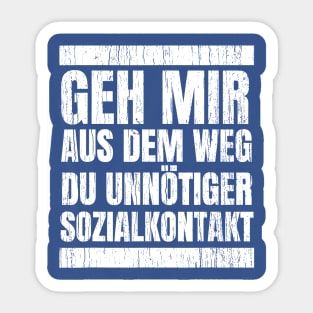 Geh Mir Aus Dem Weg Du Unnotiger Sozialkontakt Sticker